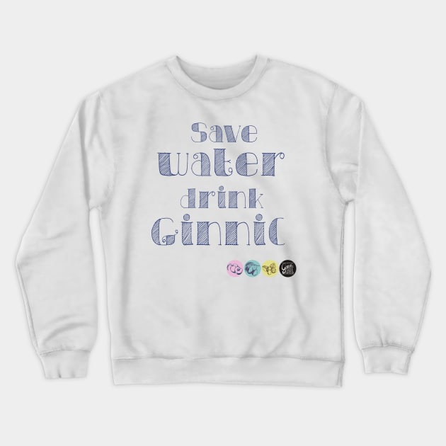 ginnic save water Crewneck Sweatshirt by Binooo